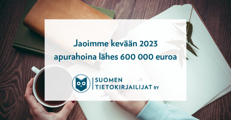 Suomen tietokirjailijat ry jakoi apurahoina lähes 600 000 euroa